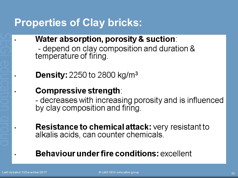 Last Updated:13 December 2017  © LMS SEGi education group 10 Properties of Clay